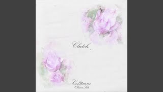 Clutch [upl. by Wu]