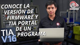 COMO IDENTIFICAR VERSION DE FIRMWARE Y TIA PORTAL DE UN PROYECTO [upl. by Darsie]