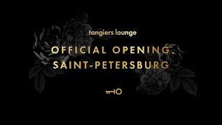 Tangiers Lounge SPb Gastello  Grand Opening [upl. by Litton]