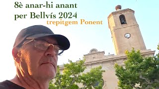 8è anarhi anant trepitgem Ponent per Bellvís 2024 🐌 [upl. by Bron]