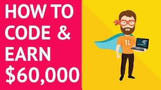 How to Learn to Code and Make 60k a Year [upl. by Yenhoj]