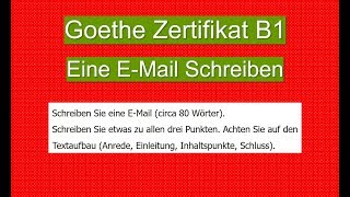 4 EMails schreiben Goethe Zertifikat B1 [upl. by Othilia]