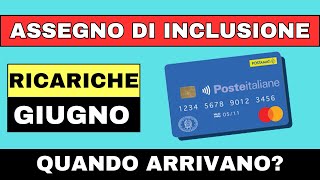 🔴 ASSEGNO DI INCLUSIONE RICARICA GIUGNO ➡ QUANDO ARRIVA [upl. by Antony]