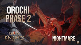 Seven Knights 2  Orochi Phase 2  Nightmare [upl. by Accber416]