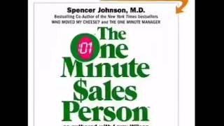 The One Minute Sales Person by Spencer Johnson Audiobook [upl. by Eterg897]