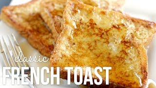 How to Make French Toast Classic Quick and Easy Recipe [upl. by Sanford]