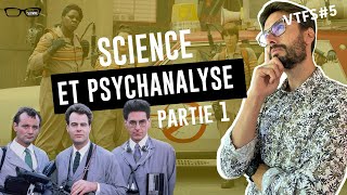 Science et Psychanalyse Partie 1 VTFS5  Psychologie [upl. by Westhead506]