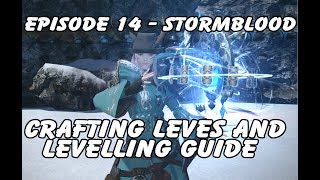 FFXIV Gil Making Guide EP14  Stormblood 60 Crafting and a look at the new leves [upl. by Neirad]