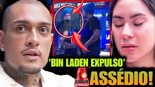 BBB 24 URGENTE AGORA EXPULSÃO BIN LADEN PASSA MÃO NO CORPO DE ISABELLE E É ACUSADO DE ASSÉDI0 VEJA [upl. by Clea]