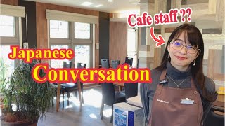 【Japanese Conversation】 Cafe Conversation｜Entering Ordering and Accounting [upl. by Aneerbas]