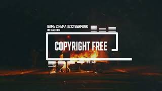 Game Cinematic Cyberpunk by Infraction Cyberpunk No Copyright Music Into The Fire [upl. by Ilaw]