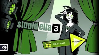 Stupidella 3 Walkthrough [upl. by Arehsat]