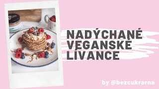 NADÝCHANÉ VEGANSKÉ LÍVANCE [upl. by Cira]