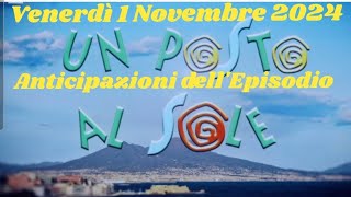 VENERDÌ 1NOVEMBRE 2024  UN POSTO AL SOLE  ANTICIPAZIONI DELLEPISODIO upas lvs unpostoalsole [upl. by Yann]