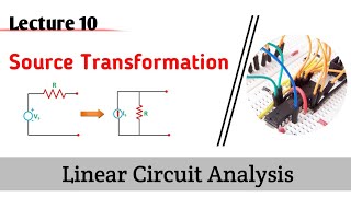 What is Source Transformation  Linear Circuit Analysis Lecture 10  UrduHindi Explanation [upl. by Julienne]