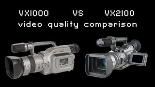 VX1000 vs VX2100 Video quality comparison [upl. by Antonius737]