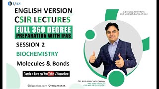 Biochemistry  Molecules and Bonds  CSIR NET Life Science  English Version  IFAS [upl. by Lysander]