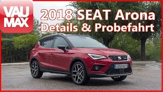 2018 SEAT Arona FR im Review  Fahrbericht  Details  Kaufberatung  TEST [upl. by Okeim]