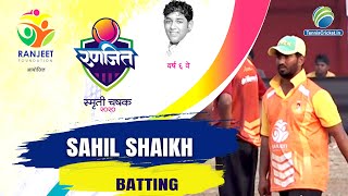 Sahil Shaikh Batting  Ranjeet Smruti Chashak 2020 [upl. by Nedah701]