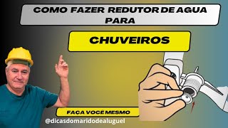 COMO FAZER UM REDUTOR DE AGUA PARA CHUVEIROS [upl. by Bander383]