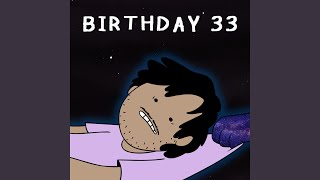 Birthday 33 [upl. by Sirc]