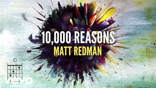 Matt Redman  10000 Reasons Bless The Lord Lyrics And ChordsLive [upl. by Darleen378]