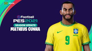 Matheus Cunha PES 2021  How to create  Como fazer [upl. by Adnilev]