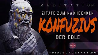 Konfuzius  Zitate zum Nachdenken und Meditieren [upl. by Aihsi231]