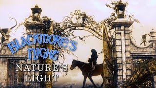 Blackmores Night  quotNatures Lightquot Official Music Video  New Album OUT NOW [upl. by Zannini]