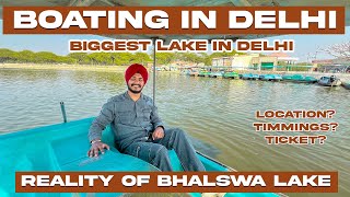 Bhalswa Lake Delhi  Bhalswa Lake Boating  Bhalswa Lake Reality  Full Detailed Vlog [upl. by Oznerol]