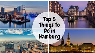 Top 5 Things To Do in Hamburg [upl. by Lleraj]