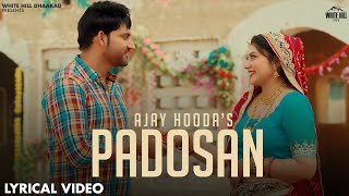 AJAY HOODA Lyrical Video Padosan  Miss Princy   Raj M  Ruchika J  Haryanvi Songs 2024 [upl. by Scrogan]