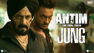 ANTIM Jung  Salman Khan Aayush Sharma  Mahesh V Manjrekar  In Cinemas Now [upl. by Annairda]