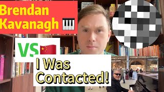 I Was Contacted Brendan Kavanagh amp the Piano Incident [upl. by Dellora]