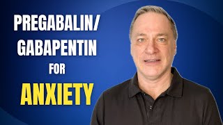 Pregabalin amp Gabapentin for Anxiety  Dr Jeff Knuppel [upl. by Padgett110]