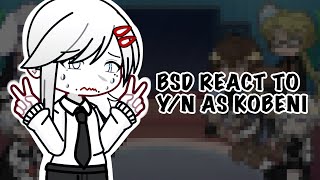 BSD react to YN as Kobeni  Gacha Life 2 reaction [upl. by Lered]