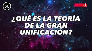 ¿Qué es la teoría de la gran unificación [upl. by Ariajay842]