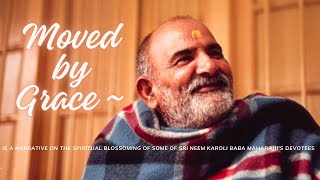 Documentary Film on Neem Karoli Baba  Moved by Grace [upl. by Nollie]