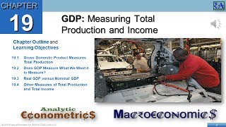 Macroeconomics  Chapter 19 GDP Measuring Total Production and Income [upl. by Giavani]