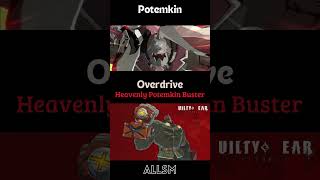 Potemkin Overdrive Heavenly Potemkin Buster Guilty Gear Strive [upl. by Nosnej]