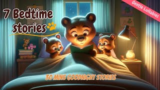 7 Goodnight Stories Collections 🔯 THE IDEAL Soothing Animal Bedtime Stories for Babies and Toddlers [upl. by Nayek]