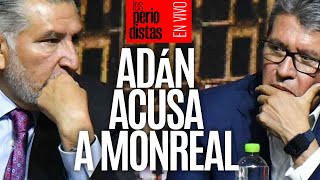 EnVivo ¬ LosPeriodistas ¬ Adán acusa corrupción en el Senado ¬ …Y Monreal responde denuncie [upl. by Derfliw]