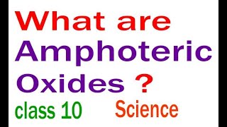 What are amphoteric Oxides  Give 2 examples Class 10 Science Metals amp NonMetals Important Question [upl. by Asseniv]