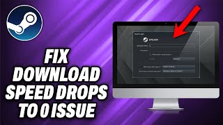 How To Fix Steam Download Speed Drops to 0 Issue 2024  Quick Help [upl. by Yenruogis]