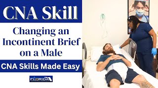 CNA Skill Changing an Incontinent Brief on a Male Resident [upl. by Ymaral631]