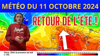 MÉTÉO du 11 Octobre 2024  RETOUR DE L’ÉTÉ AVANT DE NOUVEAUX ORAGES [upl. by Meras]