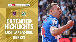 EAST LANCASHIRE DERBY  Burnley v Blackburn Rovers extended highlights [upl. by Llien]