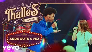 Thalles Roberto  Arde Outra Vez Ao Vivo ft Bella Suarez [upl. by Prober]