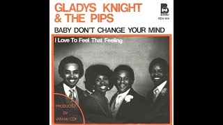 Gladys Knight amp The Pips  Baby Dont Change Your Mind 1977 [upl. by Noemi]