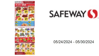 Safeway Weekly Ad US  05242024  05302024 [upl. by Eenalem]